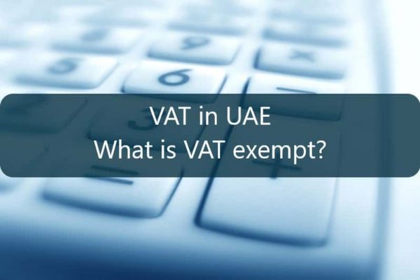 VAT Exemption in UAE :Products and Services Exempt From VAT