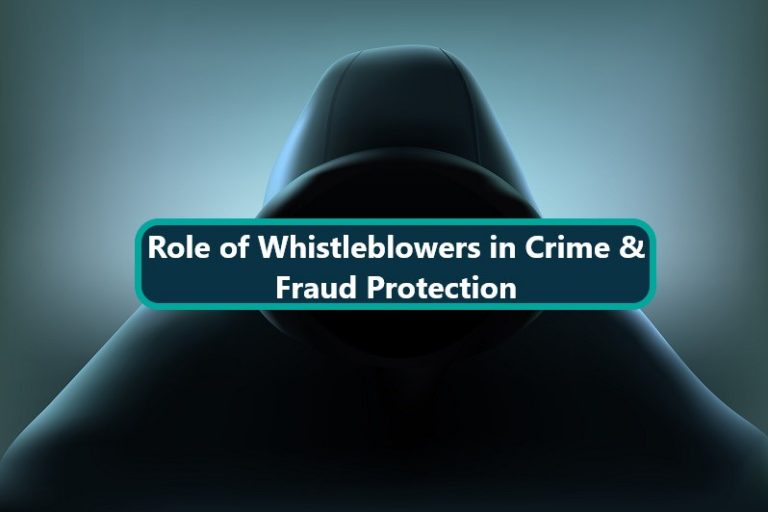 Whistleblowers: Key Players In Protecting Against Crime & Fraud