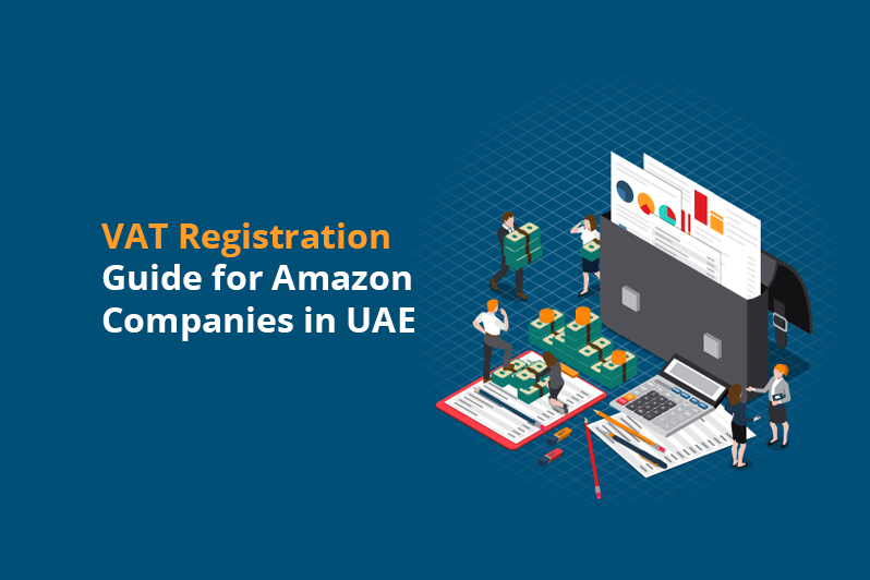 VAT Registration for Amazon Companies in UAE