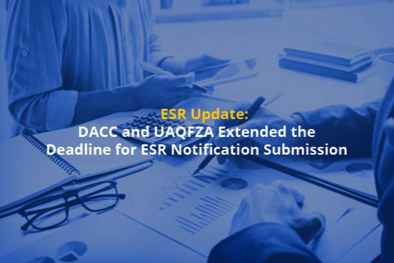 Economic Substance Regulation in UAE (ESR) notification filing new deadline