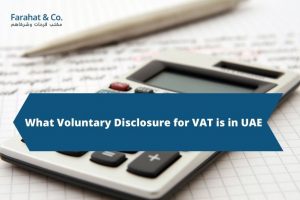 What is Voluntary Disclosure for VAT in UAE