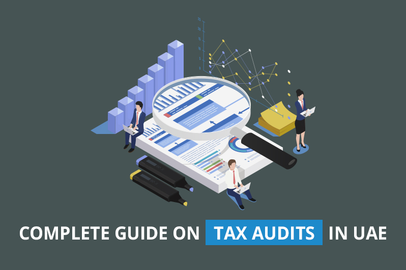 Complete Guide on Tax Audits in UAE