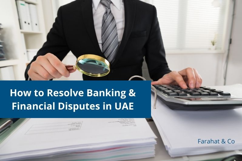 Banking & Financial Disputes in UAE