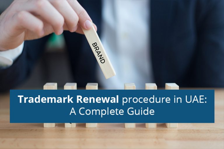 Trademark Renewal Procedure In UAE A Complete Guide