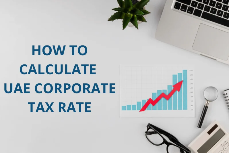 How to Calculate UAE Corporate Tax