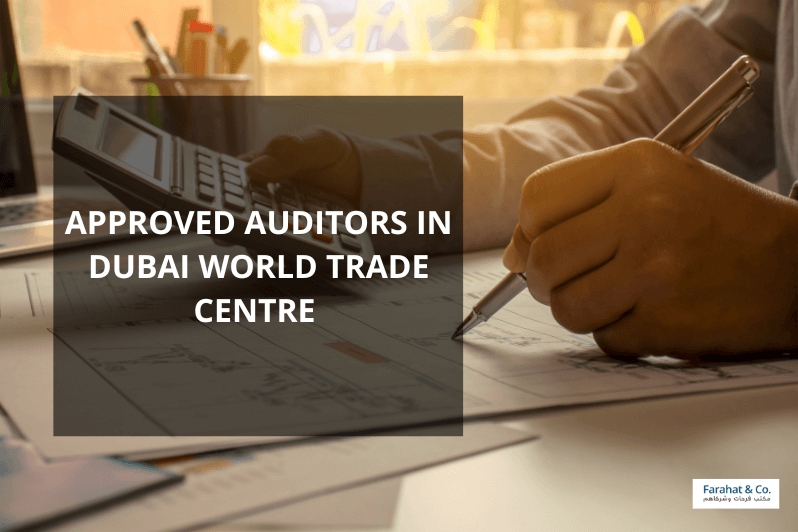 Approved Auditors in Dubai World Trade Centre