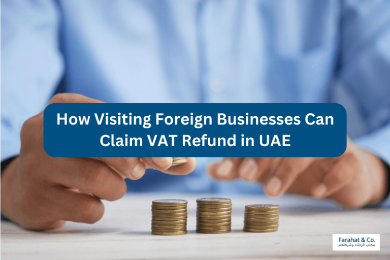 Steps to Reclaim VAT Refund for Visiting Foreign Businesses in UAE