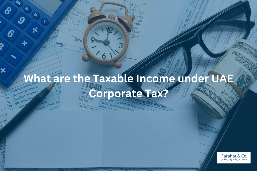 Taxable Income under UAE Corporate Tax