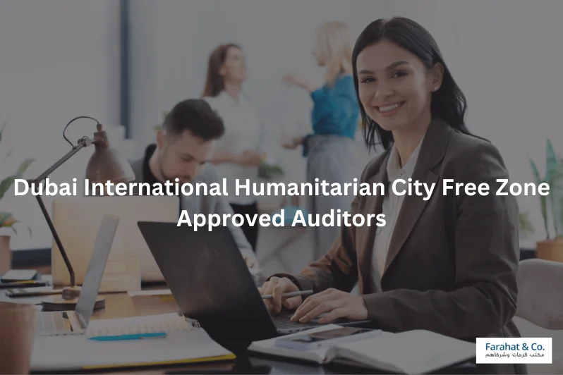 Dubai International Humanitarian City Free Zone Approved Auditors