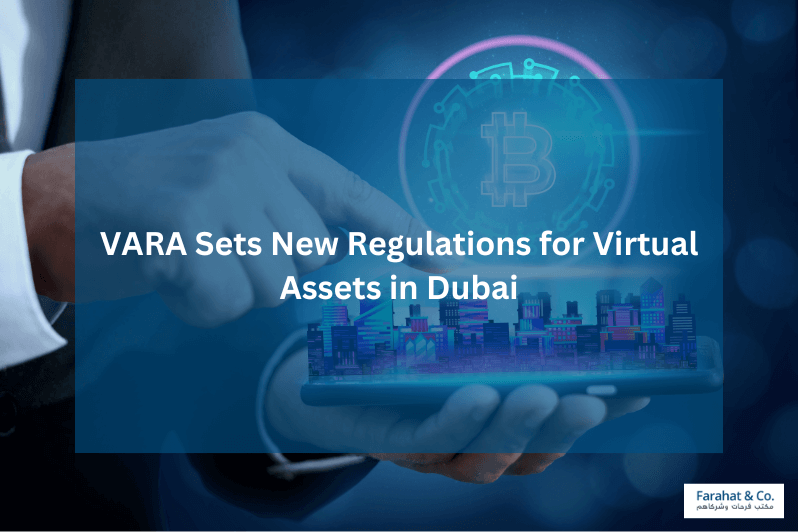 VARA Sets New Regulations for Virtual Assets in Dubai
