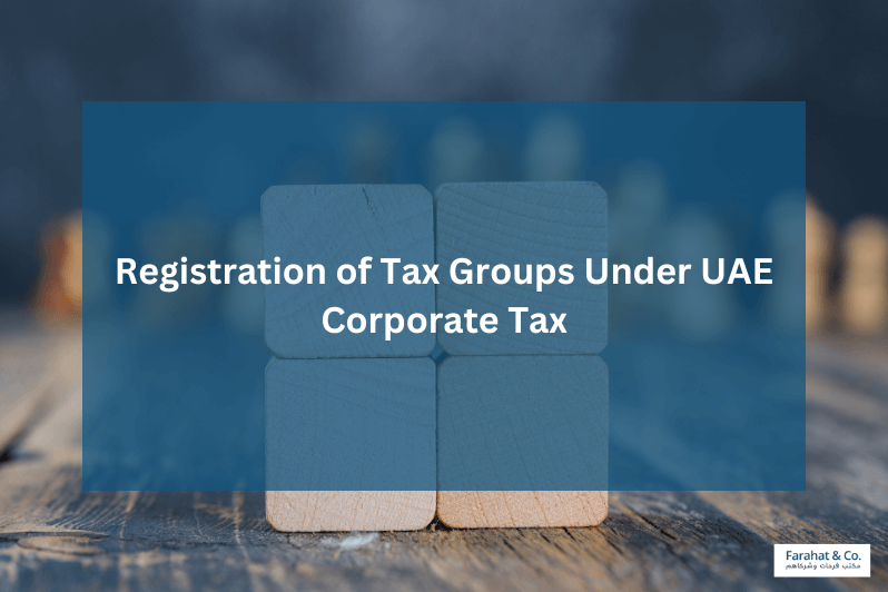 Tax Groups Under Corporate Tax in UAE