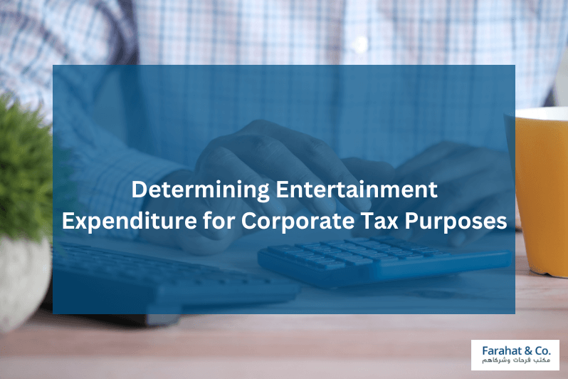 Entertainment Expenditure for UAE Corporate Tax