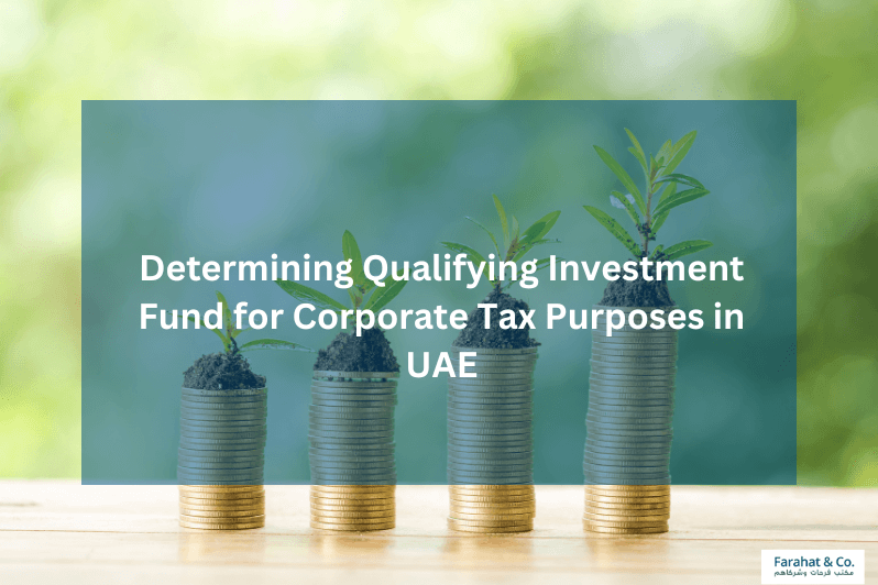 Qualifying Investment Fund for Corporate Tax Purposes UAE