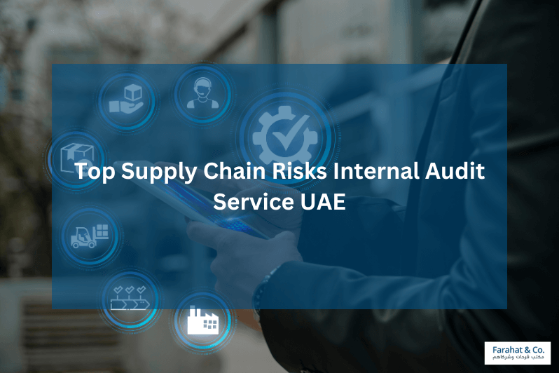 Supply Chain Risks Internal Audit Service in UAE